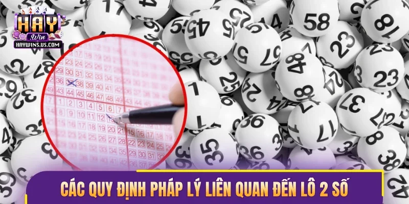 Các quy định pháp lý liên quan đến lô 2 số tại Việt Nam