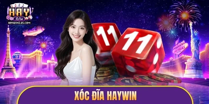 Xóc Đĩa Haywin
