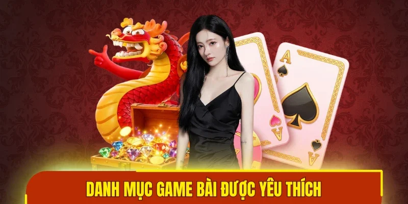 Danh mục game bài được yêu thích